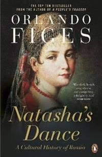 Natasha's dance : a cultural history of Russia; Orlando Figes; 2003