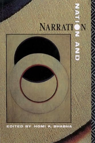 Nation and narration; Homi K Bhabha; 1990