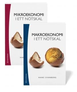 Nationalekonomi i ett nötskal - paket - Mikroekonomi i ett nötskal & Makroekonomi i ett nötskal; Hans Svanberg; 2014