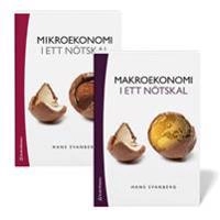 Nationalekonomi i ett nötskal - paket - Mikroekonomi i ett nötskal & Makroekonomi i ett nötskal; Hans Svanberg; 2017