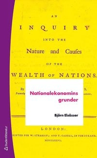 Nationalekonomins grunder; Björn Elsässer; 2017