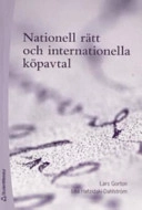 Nationell rätt och internationella köpavtal; Lars Gorton, Lea Hatzidaki-Dahlström; 2006