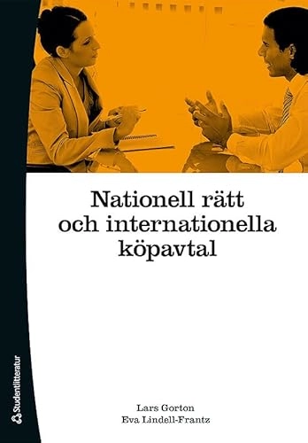 Nationell rätt och internationella köpavtal; Lars Gorton, Eva Lindell-Frantz; 2013