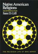 Native American religions : an introduction; Sam D. Gill; 1982