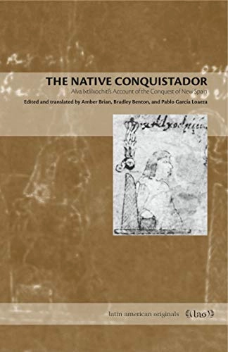 Native Conquistador; Amber Brian, Bradley Benton, Pablo García Loaeza; 2015