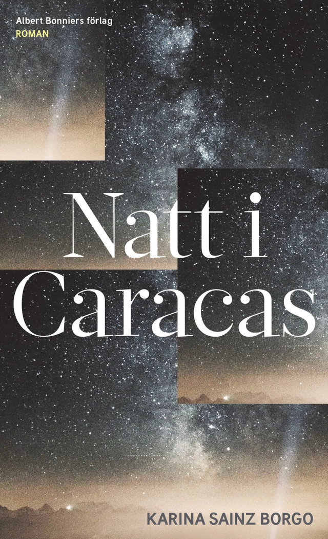 Natt i Caracas; Karina Sainz Borgo; 2020