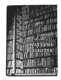 Nattens bibliotek; Alberto Manguel; 2007