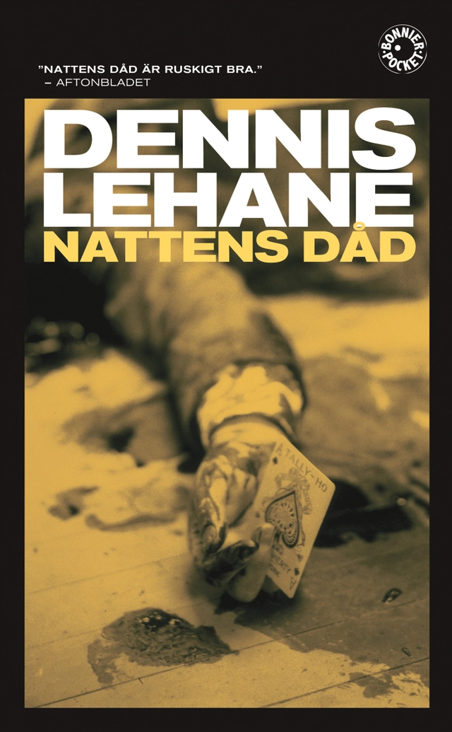 Nattens dåd; Dennis Lehane; 2013