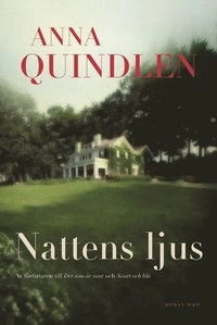 Nattens ljus; Anna Quindlen; 2003