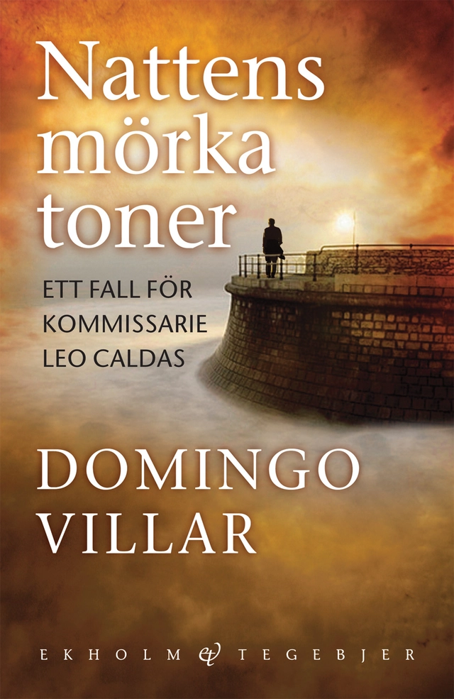 Nattens mörka toner: Ett fall för kommissarie Leo Caldas; Domingo Villar; 2011