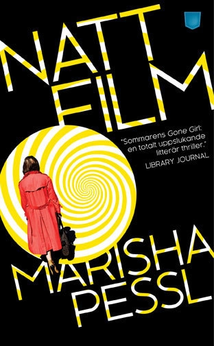 Nattfilm; Marisha Pessl; 2015