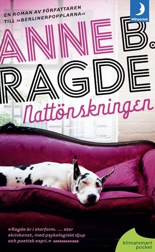 Nattönskningen; Anne B. Ragde; 2011