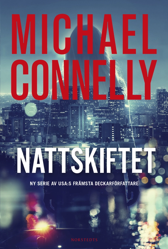 Nattskiftet; Michael Connelly; 2018