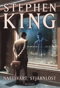 Nattsvart, stjärnlöst; Stephen King; 2012