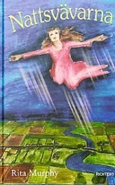 Nattsvävarna; Rita Murphey; 2003