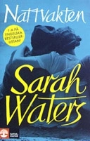 Nattvakten; Sarah Waters; 2006
