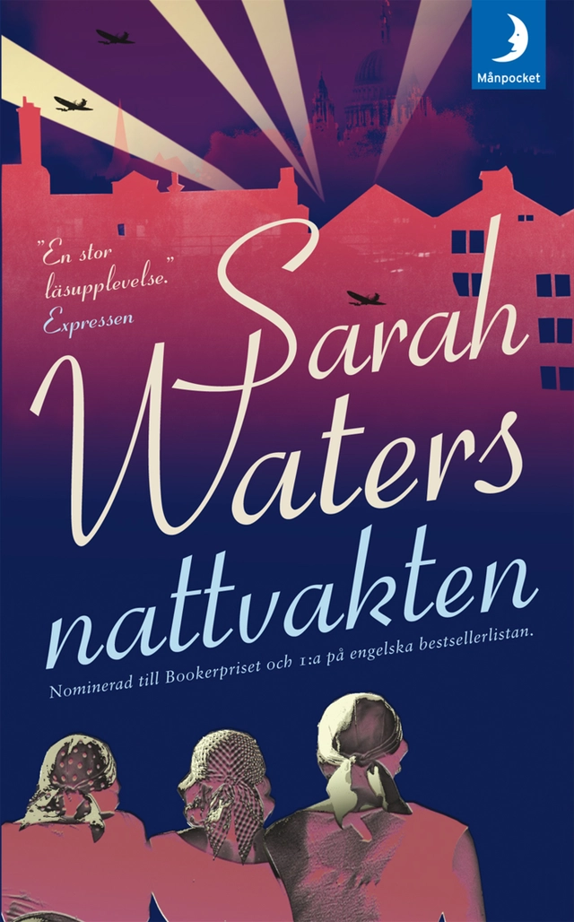 Nattvakten; Sarah Waters; 2007