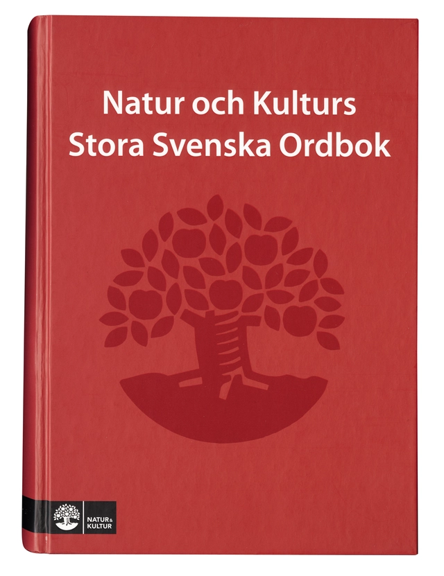Natur och Kulturs stora svenska ordbok; Per Olof Köhler, Ulla Messelius; 2006