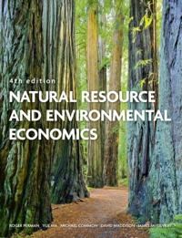 Natural resource and environmental economics; Roger Perman, Yue Ma, Michael Common, David Maddison, James McGilvray; 2011
