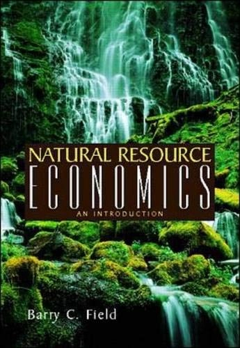 Natural resource economics : an introduction; Barry C. Field; 2001