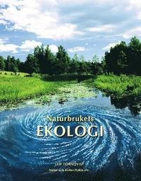 Naturbrukets ekologi; Leif Törnqvist; 2004