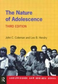 Nature of adolescence; John C. Coleman; 1999
