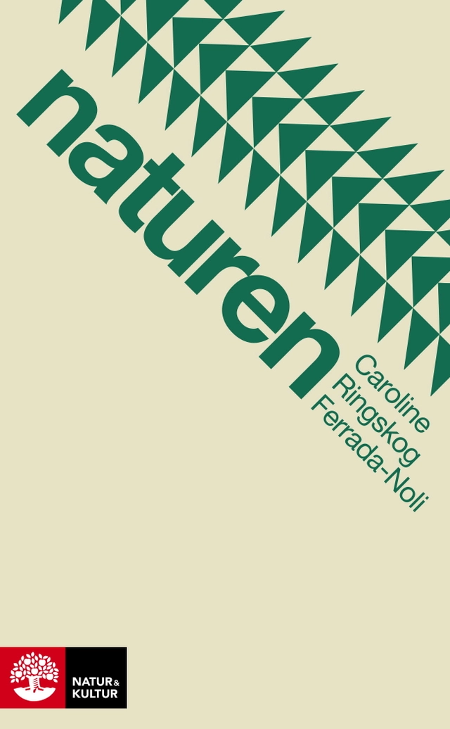 Naturen; Caroline Ringskog Ferrada-Noli; 2018