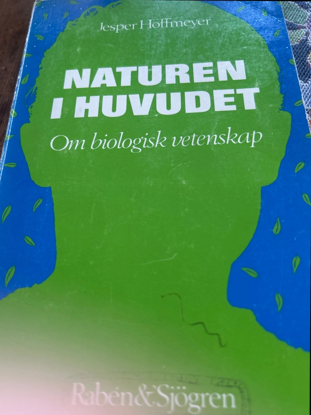 Naturen i huvudet : om biologisk vetenskap; Jesper Hoffmeyer; 1988