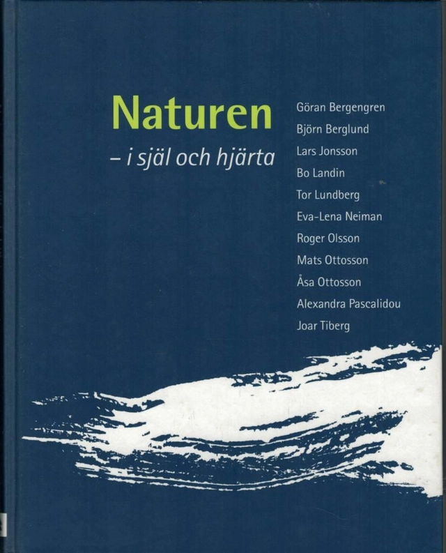 Naturen - i själ och hjärta; Göran Bergengren; 2003