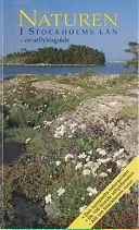 Naturen i Stockholms län : en utflyktsguide; Per Collinder, Anders Haglund, Jens-Henrik Kloth, Ekologigruppen Ekoplan AB; 1994