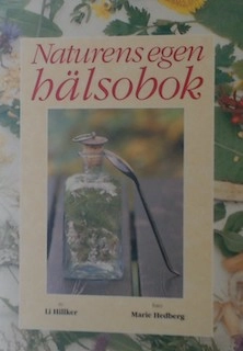 Naturens egen hälsobok; Li Hillker; 1992