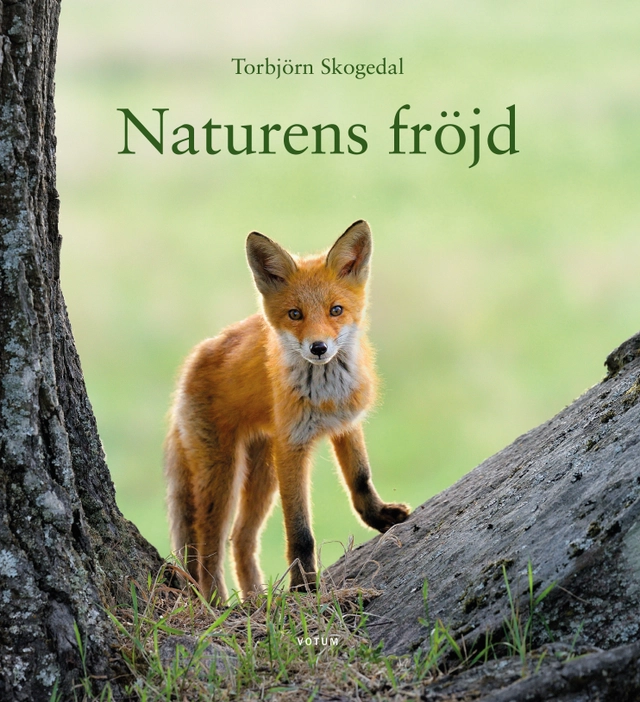 Naturens fröjd; Torbjörn Skogedal; 2024