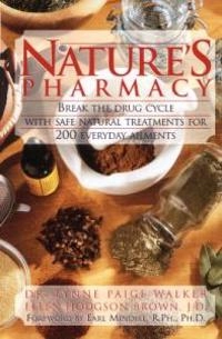 Natures Pharmacy; Lynne Paige Walker, Ellen Hodgson Brown; 1998
