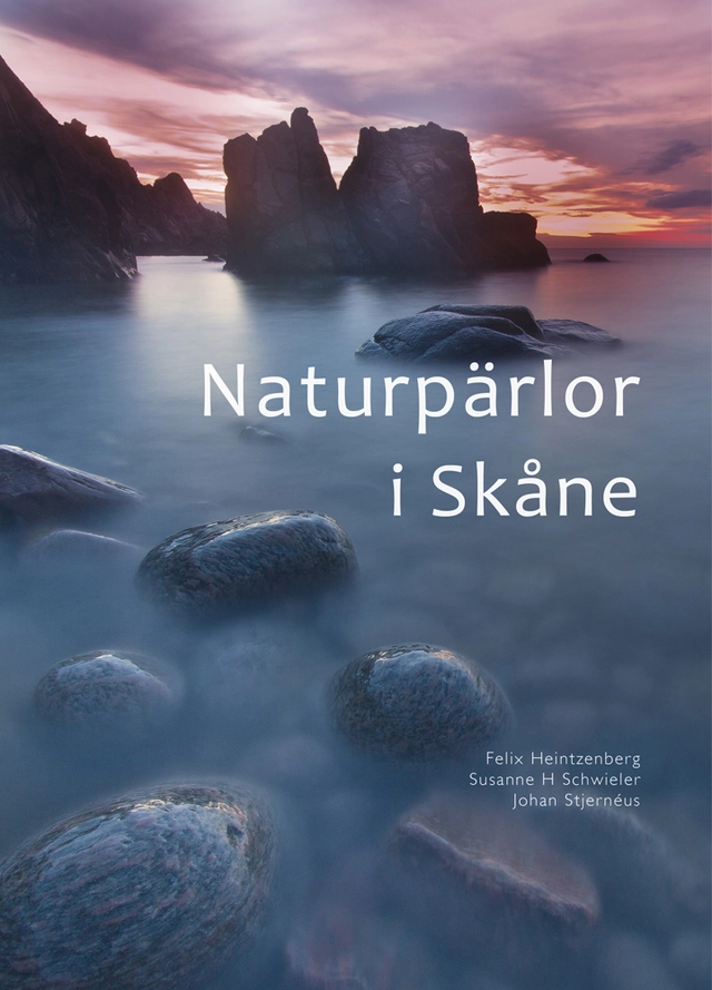 Naturpärlor i Skåne; Felix Heintzenberg; 2015