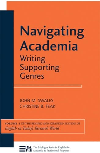 Navigating academia : writing supporting genres; John M. Swales; 2011