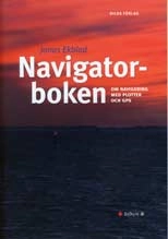 Navigatorboken : om navigering med plotter och GPS; Jonas Ekblad; 2008