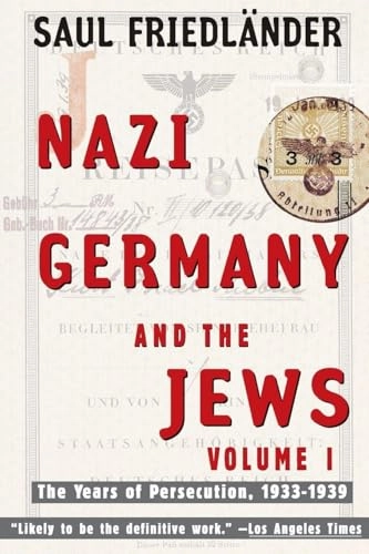 Nazi Germany and the Jews; Saul Friedlander; 1998
