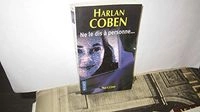 Ne le dis à personne...Volym 11688 av Presses pocket; Harlan Coben