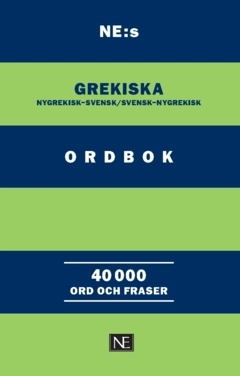NE:s grekiska ordbok : nygrekisk-svensk/svensk-nygrekisk; Christos Pappas; 2023