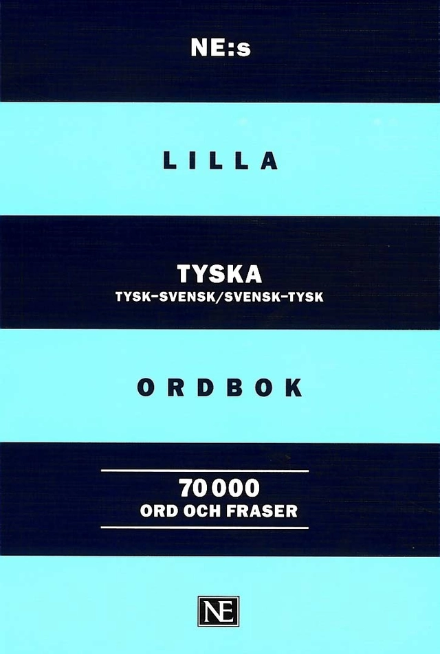 NE:s lilla tyska ordbok : Tysk-svensk Svensk-tysk 70000 ord och fraser; Nn; 2018