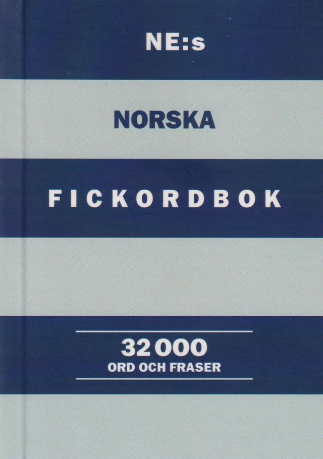 NE:s norska fickordbok; Inger Hesslin Rider, Hanna Gerhardsen, Mathias Thiel, Bodil Aurstad, Inger Eikeland, Petter Egesund; 2023