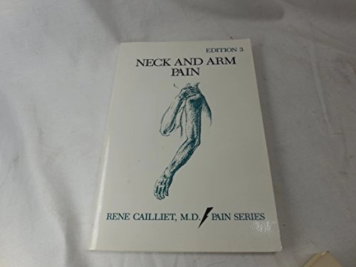 Neck and arm pain; Rene Cailliet; 1991