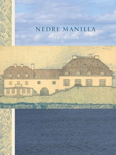 Nedre Manilla; Per I. Gedin; 2012