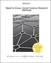 Need to Know: Social Science Research Methods; Lisa Mcintyre; 2004