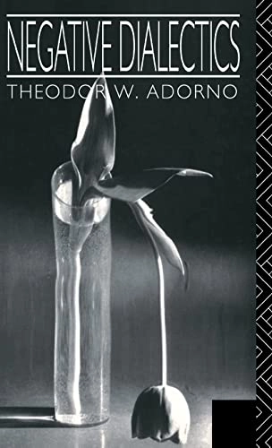 Negative dialectics; Theodor W. Adorno; 1990