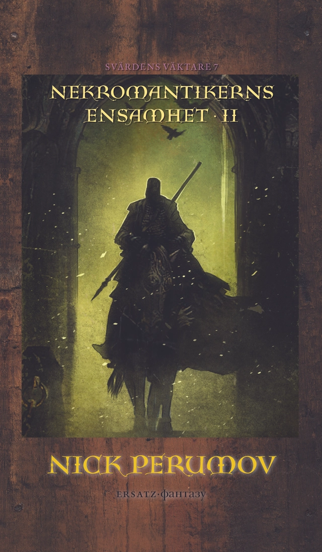 Nekromantikerns ensamhet. D. 2; Nick Perumov; 2012