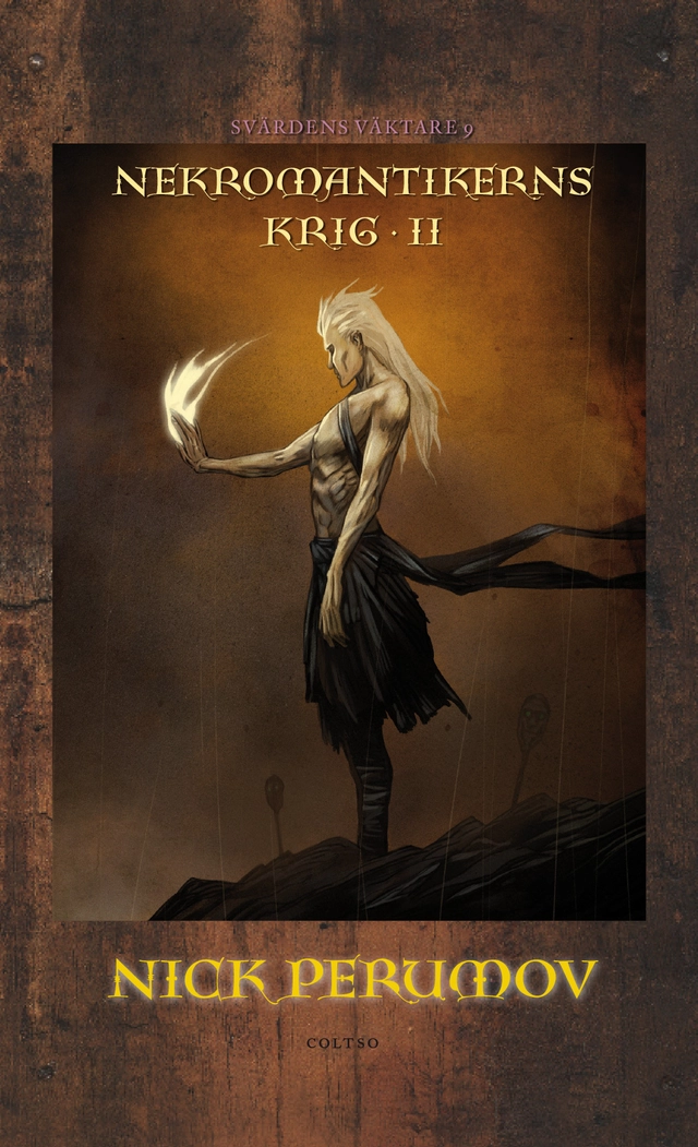 Nekromantikerns krig 2 : Mittelspiel; Nick Perumov; 2013