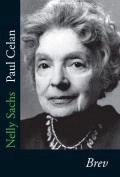 Nelly Sachs, Paul Celan. Brev; Nelly Sachs, Paul Celan; 2011
