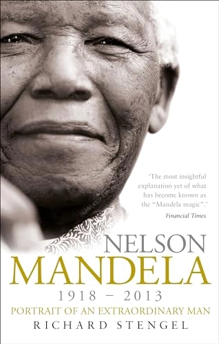 Nelson Mandela : portrait of an extraordinary man; Richard Stengel; 2012