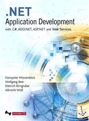 .Net application development : with C♯, Asp.Net, Ado.Net and web services; Wolfgang Beer, Dietrich Birngruber, W¸ss; 2004